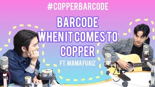 COPPER x BARCODE | Barcode When It Comes To Copper @ FLEX 104.5 Series Promo