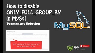 how to enable/disable ONLY_FULL_GROUP_BY error in MySQL | change sql mode permanently [Fixed]