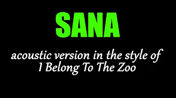 Karaoke - Sana (Acoustic version) - I Belong To The Zoo