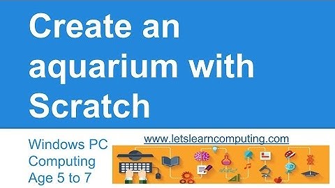 Computing tutorial for UK curriculum primary school teachers: Scratch aquarium