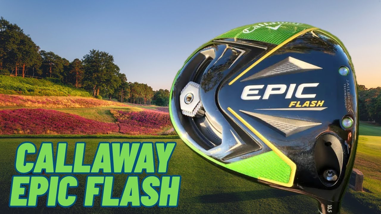 Callaway Epic Flash Review: The Ultimate Driver Bargain Under £100