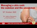 Is it a bad skin disease  managing common and uncommon skin rashes