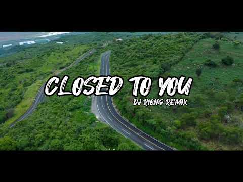 DJ CLOSE TO YOU SLOWED REMIX VIRAL TIK TOK TERBARU 2023