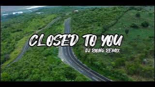 DJ CLOSE TO YOU SLOWED !! REMIX VIRAL TIK TOK TERBARU 2023