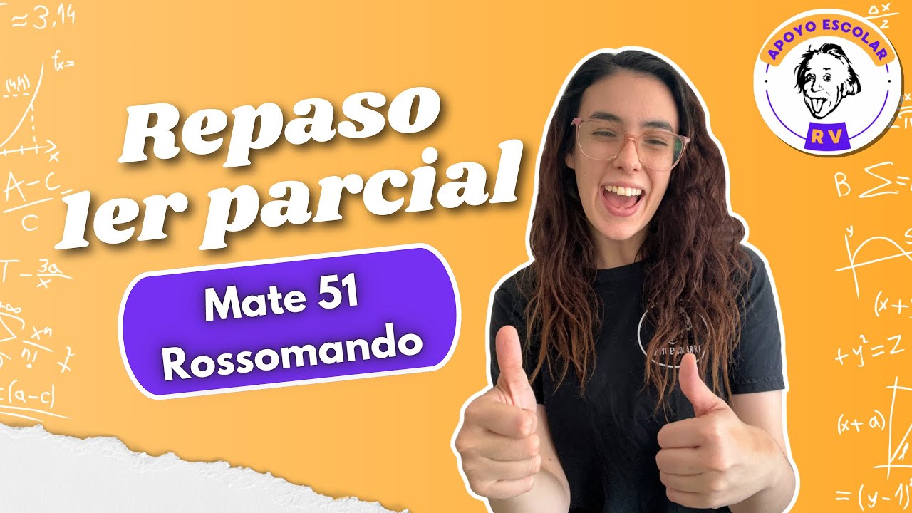 Repaso de los temas del primer parcial - matemática 51 CBC - Rossomando