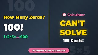 How Many Trailing Zeros Are in 100! | Factorial Trick Explained | Olympiad Math