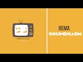 Rema Soundgasm Official Audio