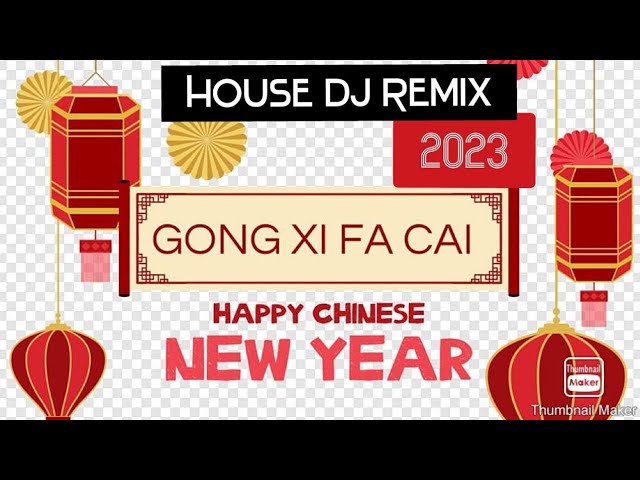 ALBUM IMLEK DJ HOUSE MUSIC 2023 HAPPY CHINESE NEW YEAR GONG XI FA CAI class=