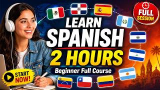 2 Hour Spanish Learning Course for Beginners | Full Language Study Session