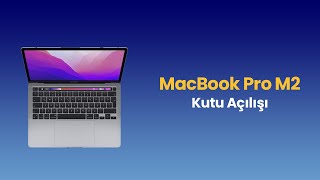 Apple Macbook Pro M2 Çip 16 Gb 512 Gb Ssd 13.3 Notebook Z16S00069 Kutu Açılımı Ve Ilk Kurulum