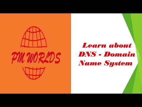Learn about Domain Name System (DNS), CCNA, CCNP and PM Worlds & PM Tech