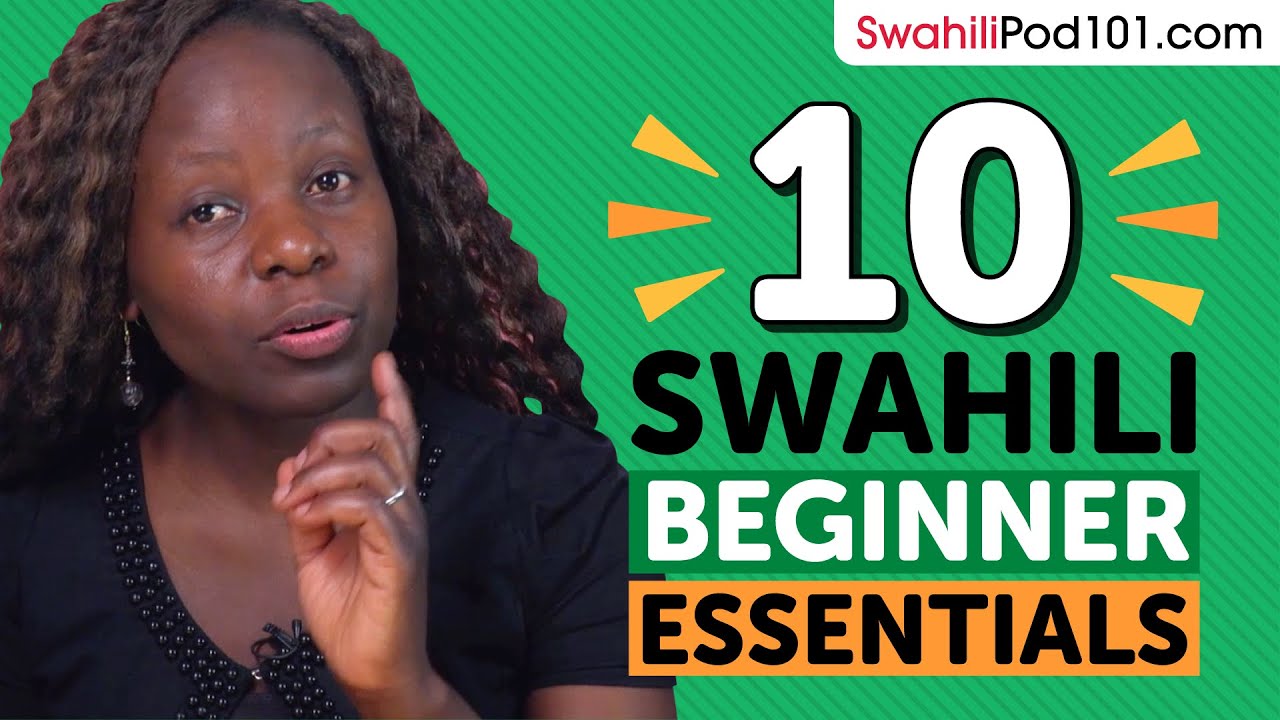 Learn Swahili 10 Beginner Swahili Videos You Must Watch