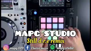 MAPG STUDIO -  Still D.R.E remix_2022   # 169