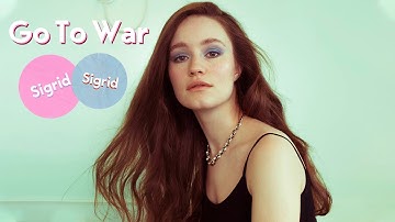 Sigrid - Go To War - Studio Version (HQ Edit)