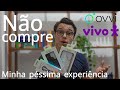 Não compre OVVI - a Marca da Vivo me decepcionou MUITO!