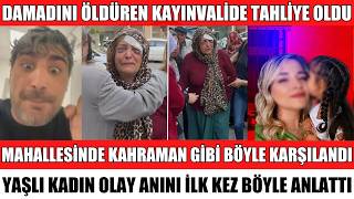 Damadini Öldüren Kayinvali̇de Mahallesi̇nde Kahraman Gi̇bi̇ Karşilandi Delal Rüzgar Eser Öldü