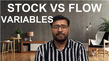 Stock Vs Flow Variables || Macroeconomics