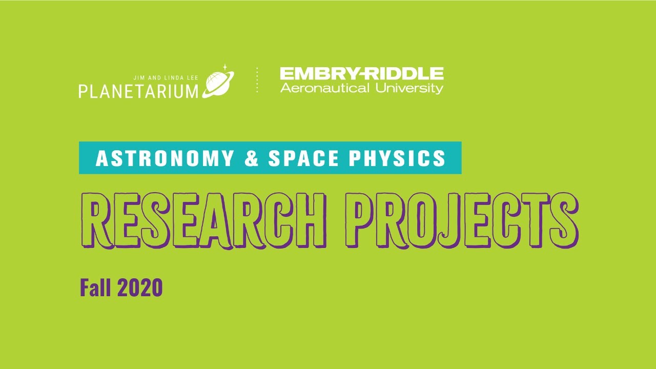 Astronomy and Space Physics Undergraduate Research Presentations Fall 2020
