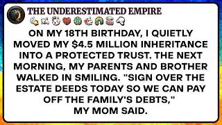 On My 18th Birthday, I Hid My $4.5M Inheritance In A Trust. Then They Demanded The Deeds...