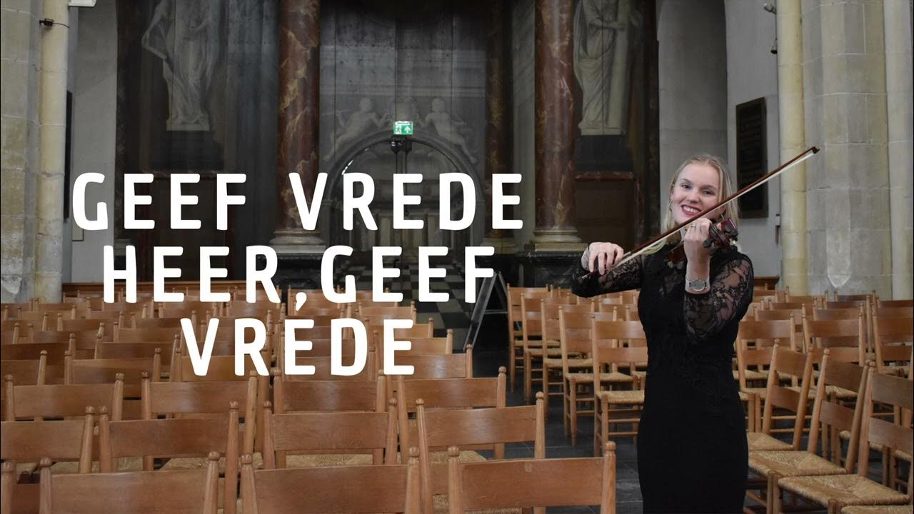 Geef vrede Heer, geef vrede YouTube