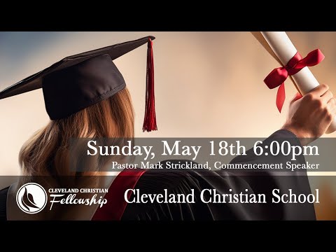 Cleveland Christian School Graduation