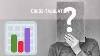 Part 4: Cross-Tabulation