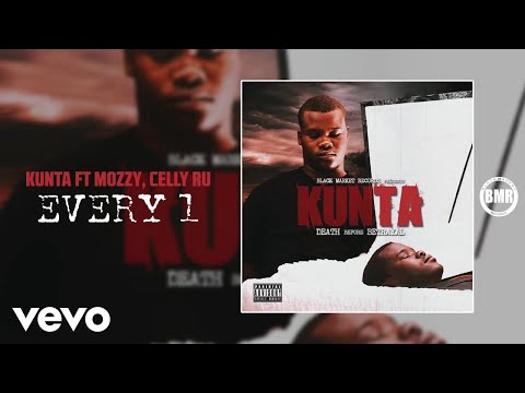 Kunta - Every 1 (Official) ft. Mozzy, Celly Ru