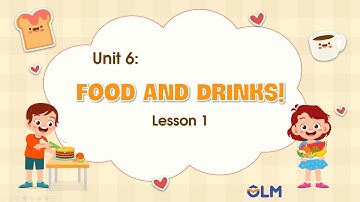 Unit 6: Food and Drinks! - Lesson 1 - i-Learn Smart Start 5 [OLM.VN]