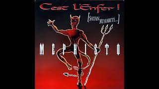 Mephisto  - C'est L'Enfer (Satan M'Habite)