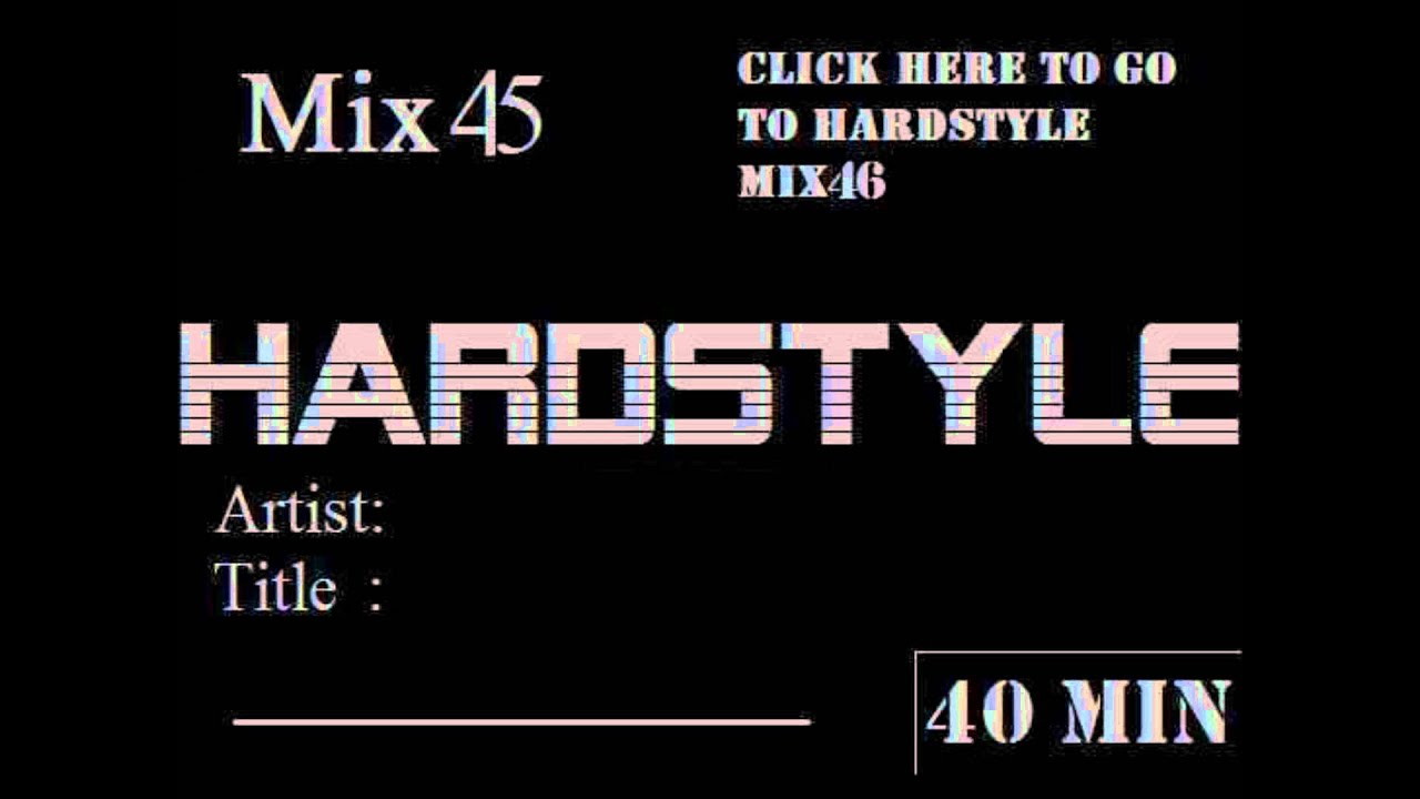 Hardstyle Compilation 45 (40Min.) [HD+HQ]