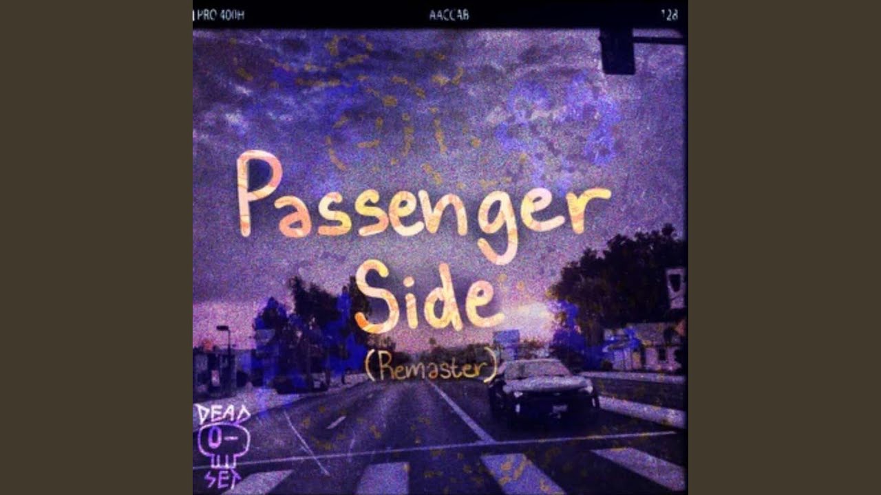 Watch Passenger Side (Remastered) on YouTube Watch Passenger Side (Remastered) on YouTube