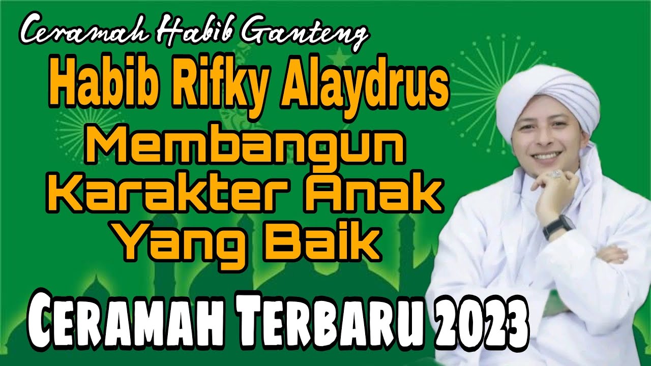 Habib Rifky Ceramah Habib Rifky Alaydrus Terbaru 2023 - YouTube
