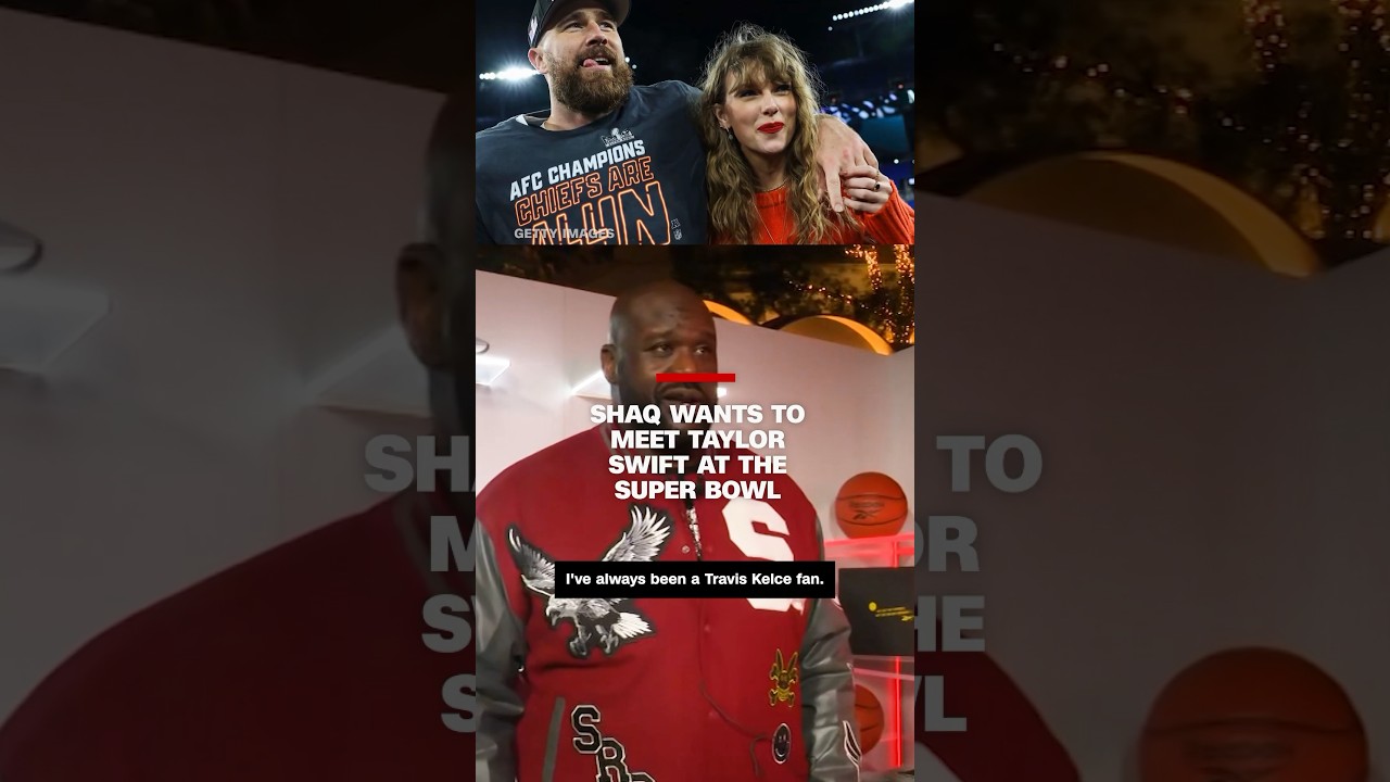 Shaq wants to meet Taylor Swift at the Super Bowl