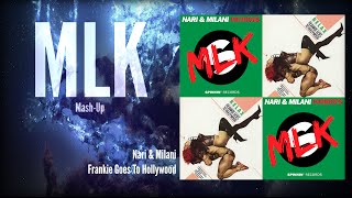 Nari &amp; Milani ft. Frankie Goes To Hollywood - Patriots Relax (MLK Mash-Up)
