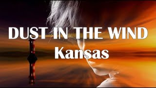 Kansas | Dust In The Wind || Lyrics & Chords