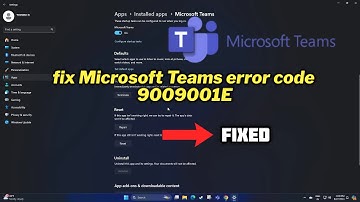 (FIXED)  Microsoft Teams error code 9009001E - 2024