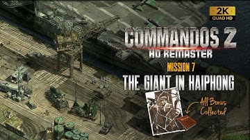 Commandos 2 HD Remaster - The Giant in Haiphong - Mission 7 (All Bonuses)