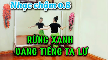 RỪNG XANH VANG TIẾNG TA LƯ/ nhạc chậm 0.8/ zumba dance/ biên đạo Abaila/ Phượng Đàm
