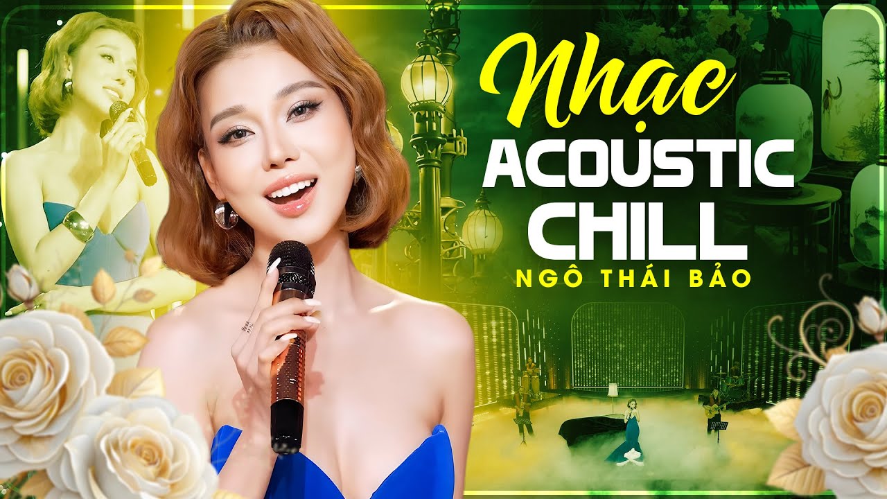 Nhạc Acoustic Chill Khiến Khán Giả Mê Mệt | Nhạc Tình Lãng Mạn Hay Nhất | Ngô Thái Bảo