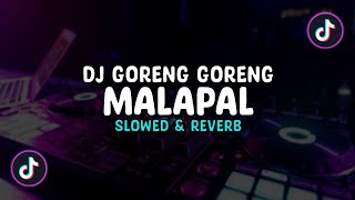 DJ Goreng Goreng X Malapal Sound 𝙴𝙿𝙰𝙼 𝙴𝚂𝚃𝙴𝚃𝙾𝙳🌀 ( Slowed & Reverb ) 🎧