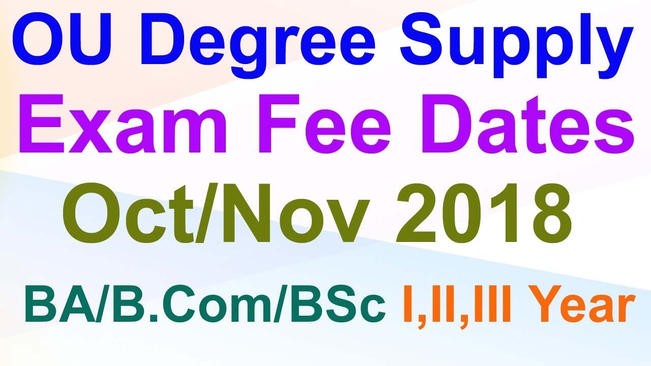 OU Degree Supply Exam Fee Last Date 2018 | OU Degree Supply Exam Dates 2018
