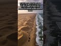 दुनिया की वो जगह जहां समुंदर और रेगिस्तान मिलते हैं 😱🌊🏜️?#shorts #facts #amazingfacts