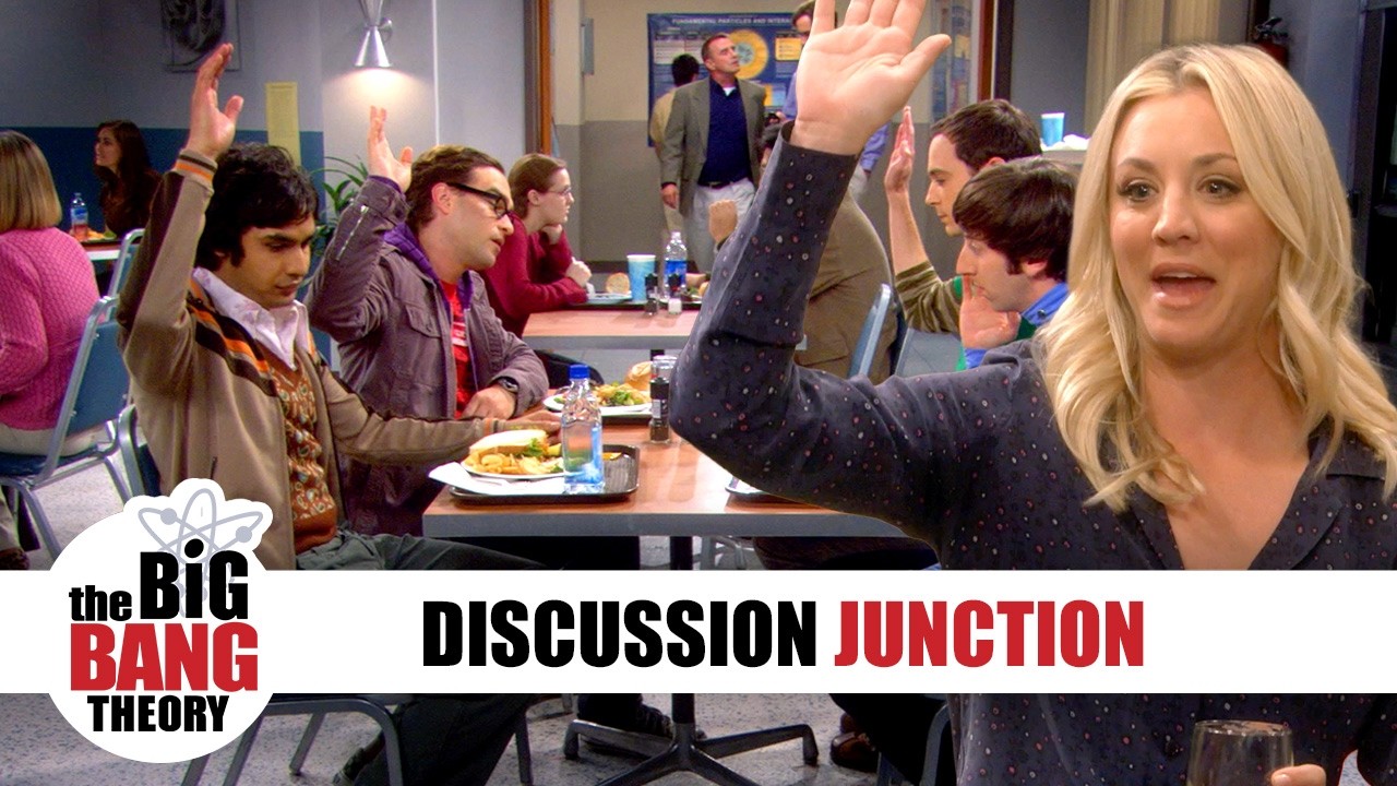 Our Favorite Discussions | The Big Bang Theory