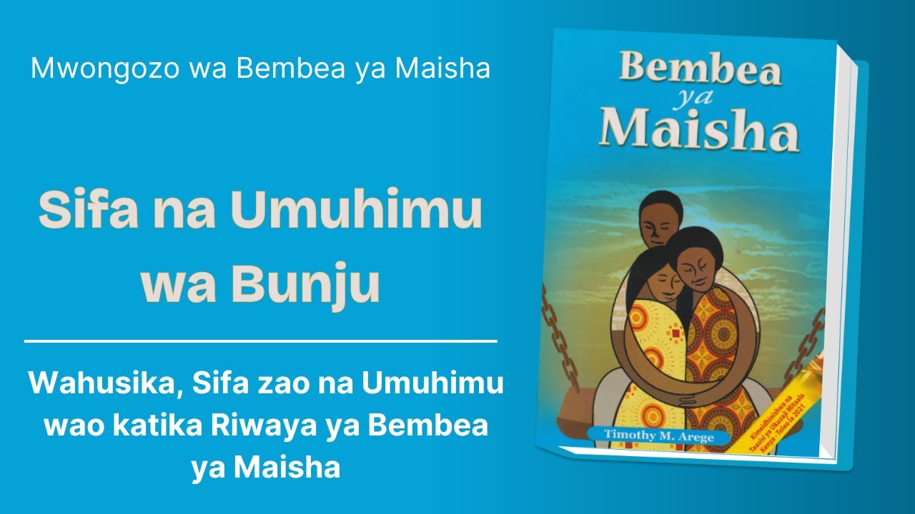 Bunju - Wahusika Katika Bembea Ya Maisha - (Kipindi cha Tano)