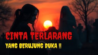 Cinta Terlarang yang Berujung Duka | Kisah Tragis Mita & Nura yang Menghancurkan Hati
