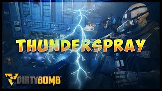 THUNDERSPRAY   DIRTY BOMB   DOCKYARD GAMEPLAY