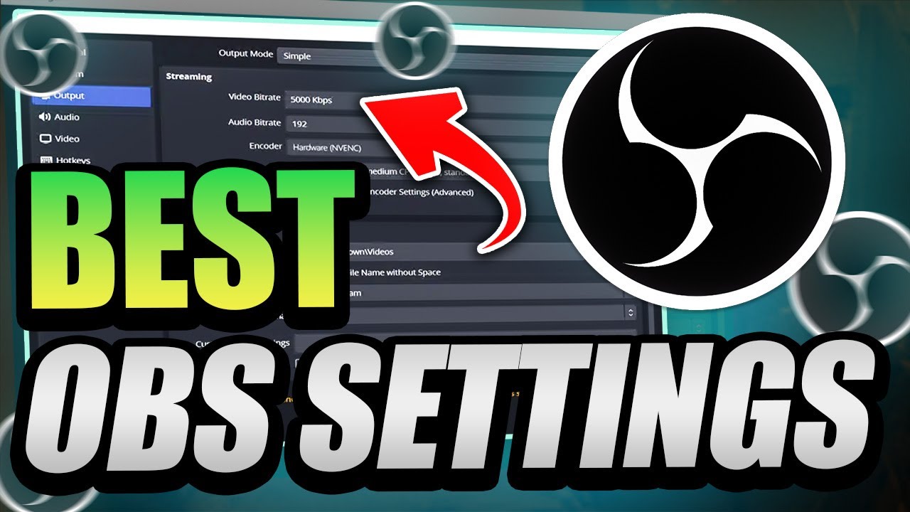 Best OBS Streaming Settings (Perfect Quality) YouTube