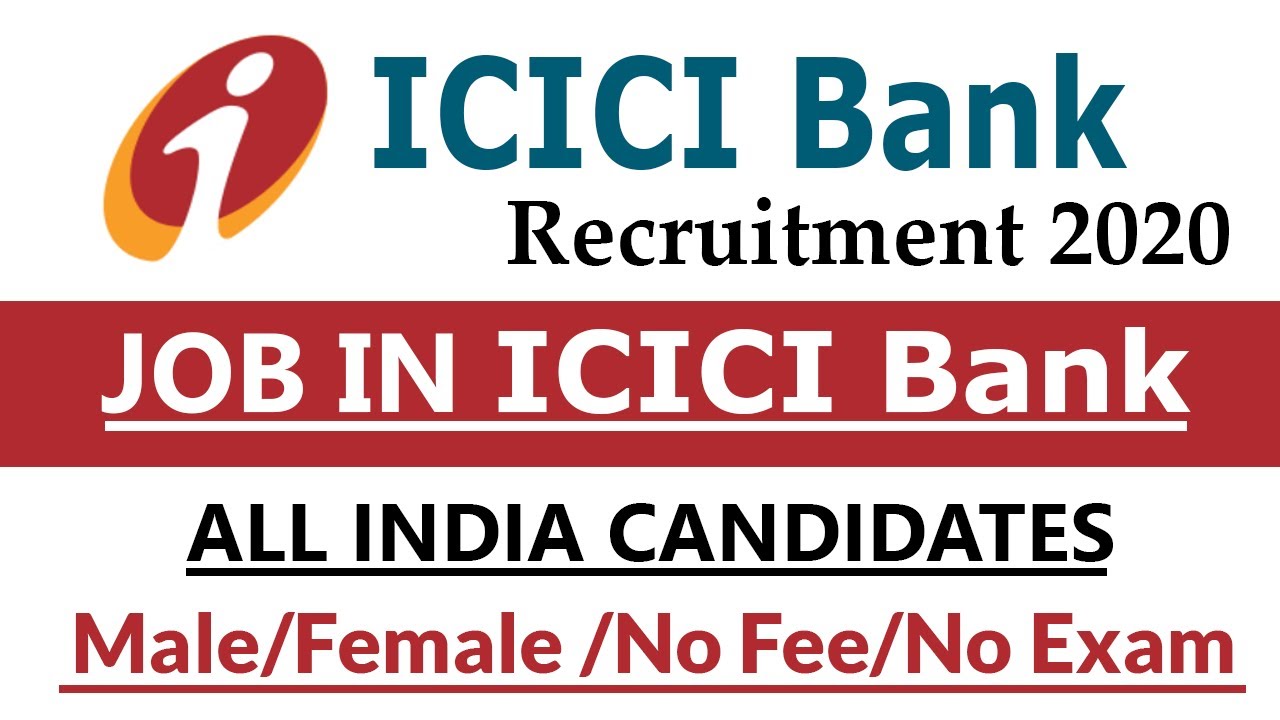 ICICI Bank Recruitment 2020 How to Apply | ICICI Bank Recruitment 2020 Process for Freshers 2020