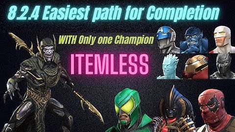 Act 8.2.4 Easy path for completion.  its the most easiest path, Itemless, with one champion.mcoc