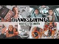 thanksgiving vlog & grwm | meet the fam, charcuterie board making, all my favorite food! [v. 01]